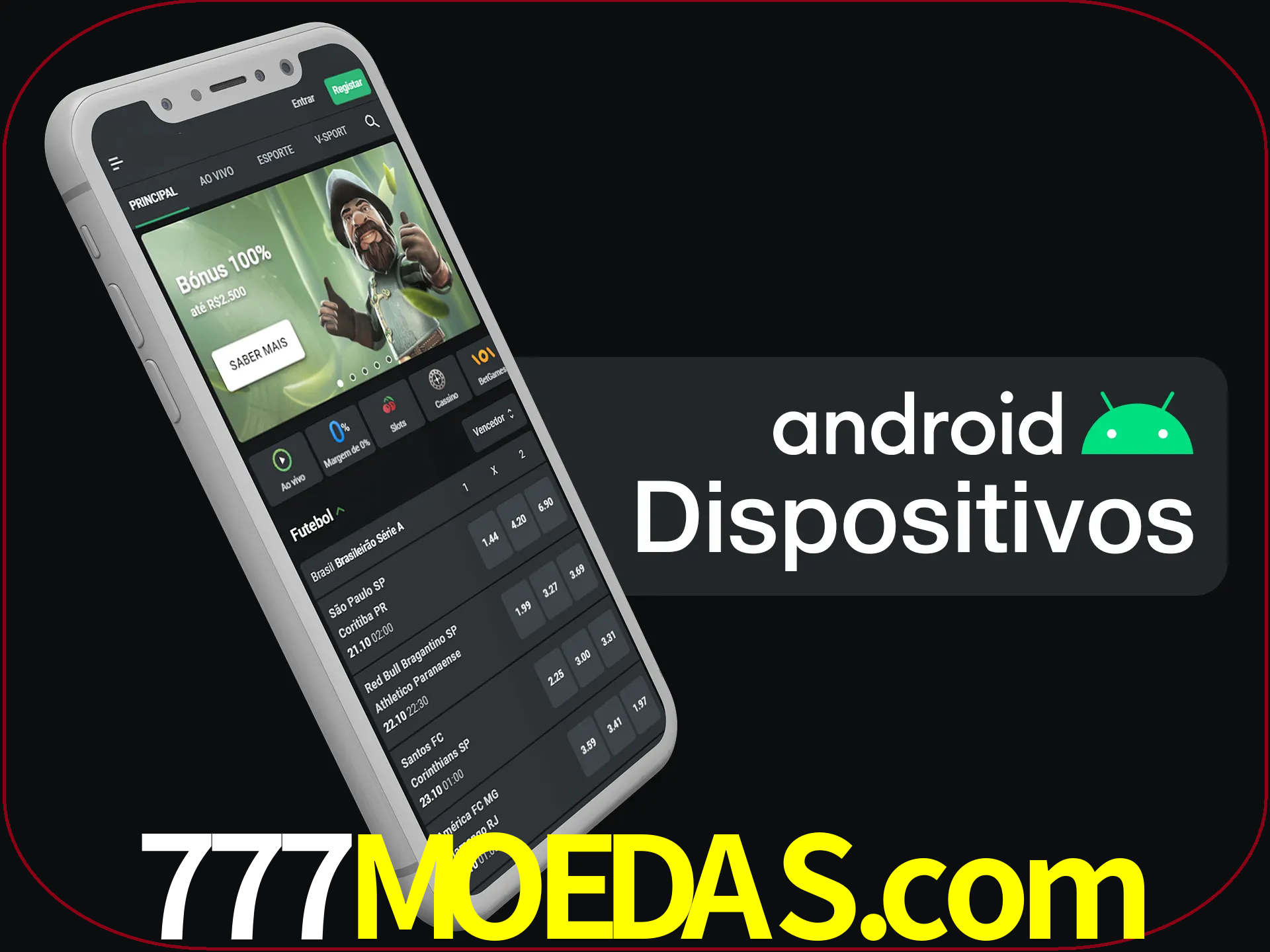 O aplicativo suporta a maioria de todos os dispositivos Android.