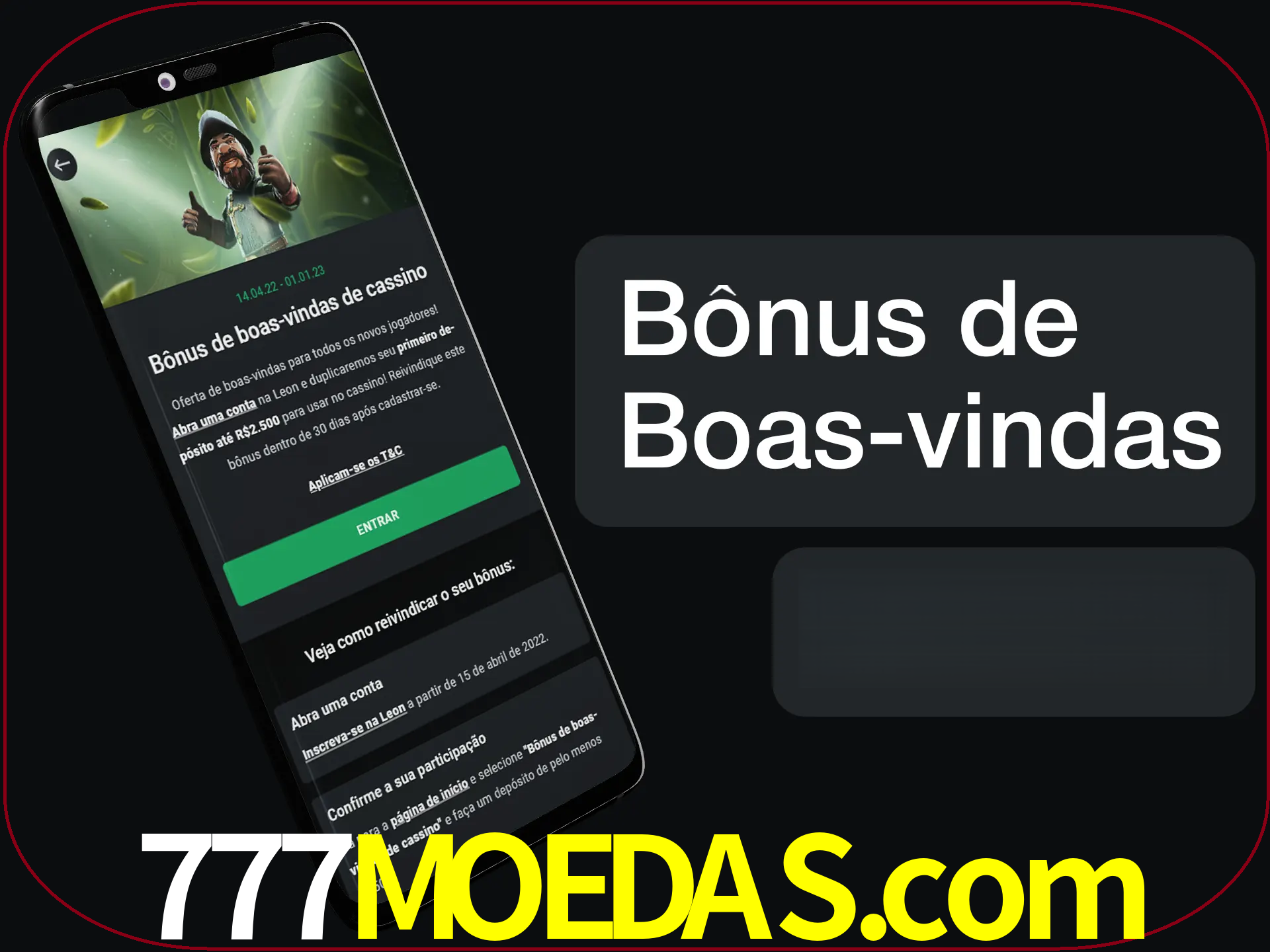 Não se esqueça de usar o bônus de boas-vindas.